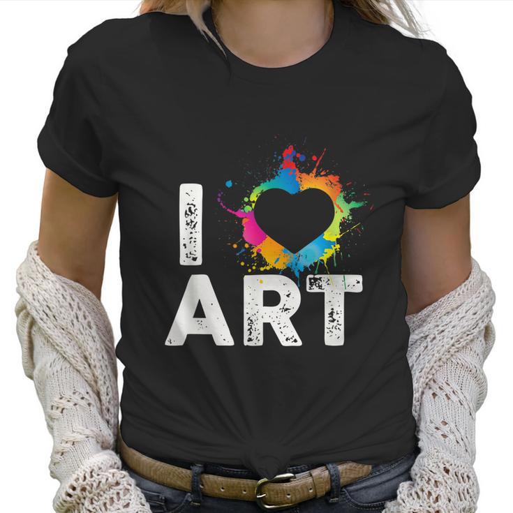 Ars For Teachers I Love Art Artist Women T-Shirt