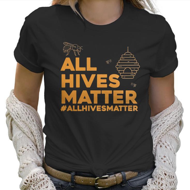 Beekeeper T Shirt - All Hives Matter Honey Bee Apiarist Gift Women T-Shirt