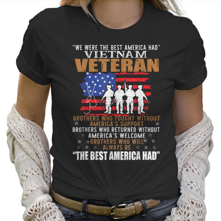 We Were The Best America Had Vietnam Veteran Brothers Who Men Women T-Shirt Graphic Print Casual Unisex Tee Women T-Shirt