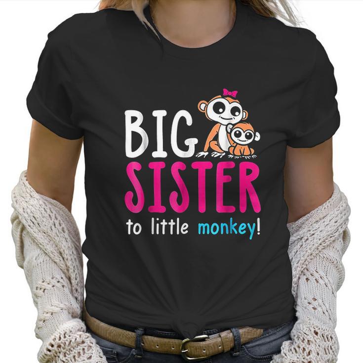 Big Sister To A Lil Monkey Sister Presents Women T-Shirt