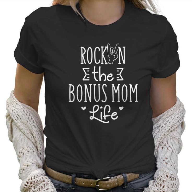 Bonus Mom Life Mothers Day Gift Women T-Shirt