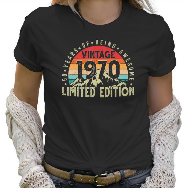 Born In 1970 Vintage Limited Edition 50 Years Old 50Th Bday Women T-Shirt