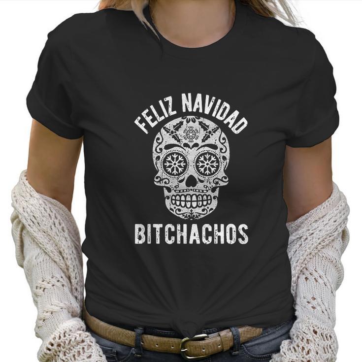 Crazy Dog Womens Feliz Navidad Bitchachos Women T-Shirt