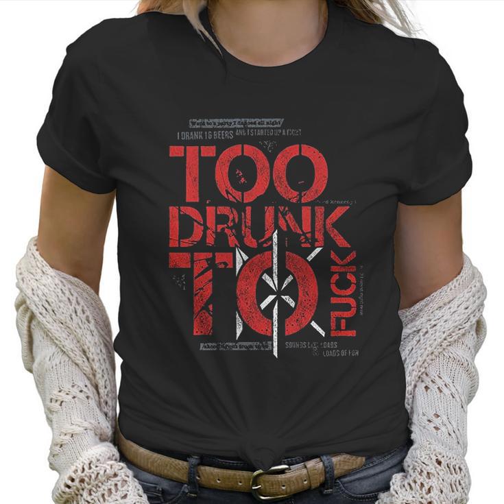 Dead Kennedys Too Drunk Women T-Shirt