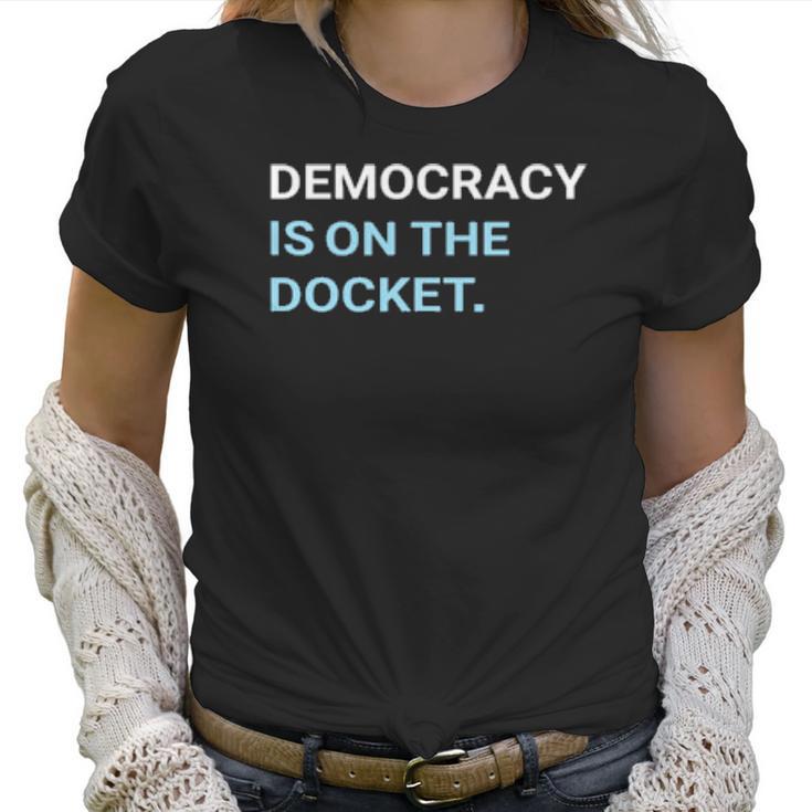 Democracy Is On The Docket Men Women T-Shirt Graphic Print Casual Unisex Tee Women T-Shirt