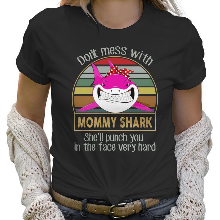 Don’T Mess With Mommy Shark Women T-Shirt