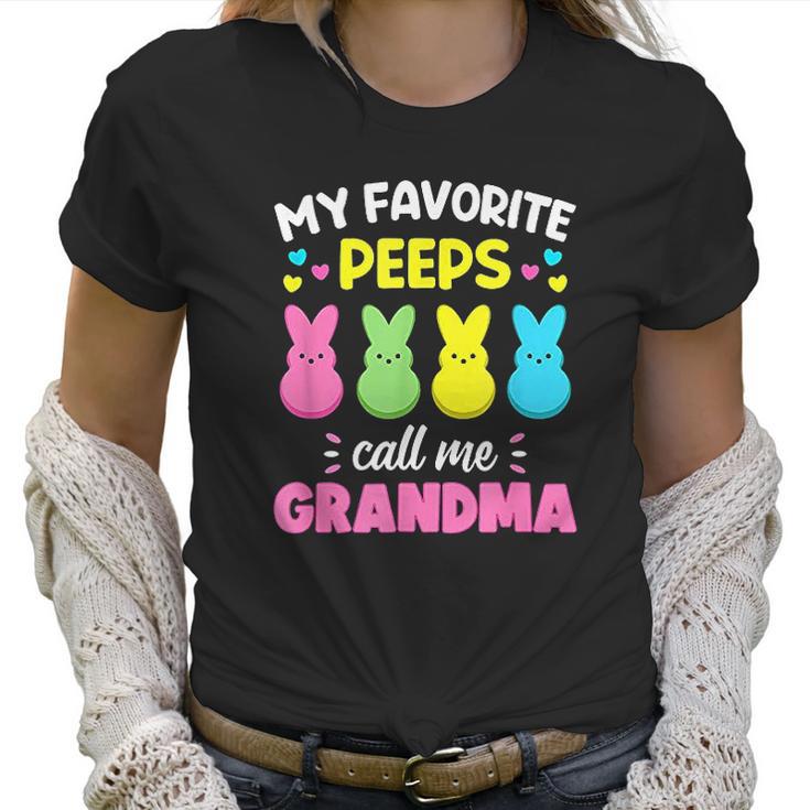 My Favorite Peeps Call Me Grandma Bunny Eggs Love Women T-Shirt