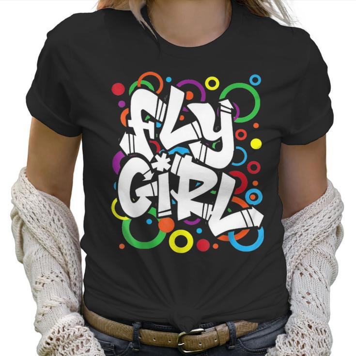 Fly Girl 80S 90S Old School B Girl Hip Hop For Women Men Kid Women T-Shirt