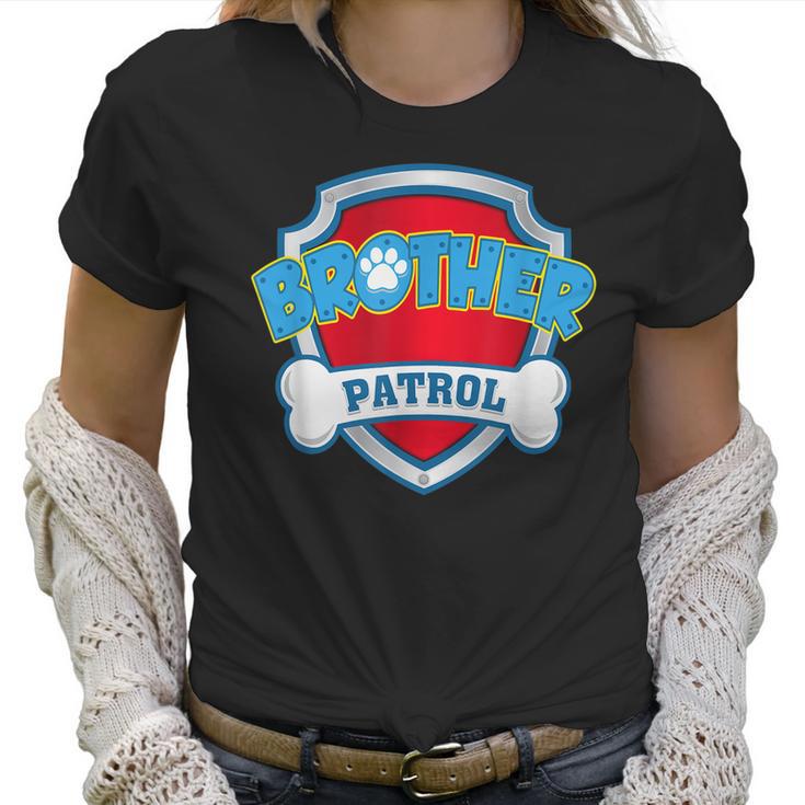 Funny Brother Patrol - Dog Mom Dad For Men Women Women T-Shirt