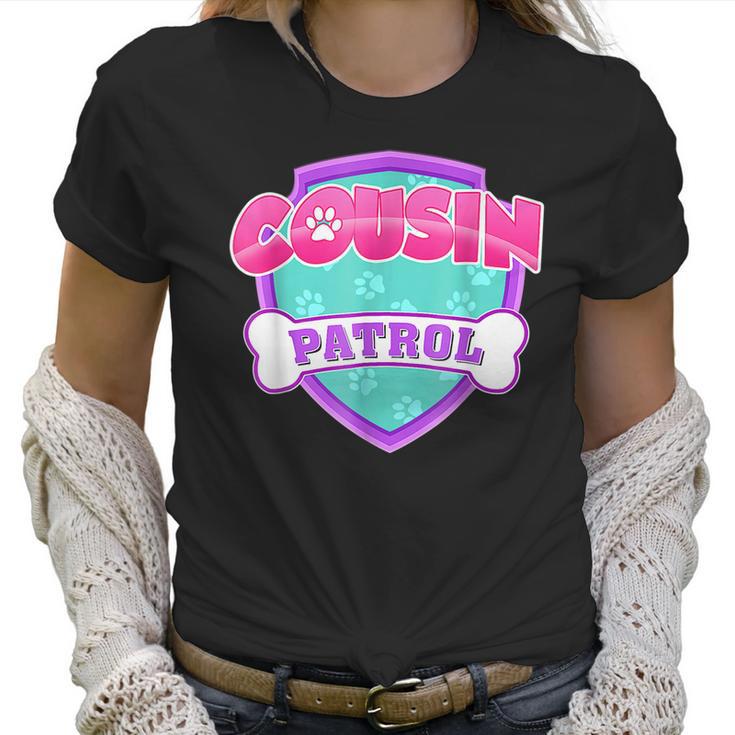 Funny Cousin Patrol - Dog Mom Dad For Men Women Women T-Shirt