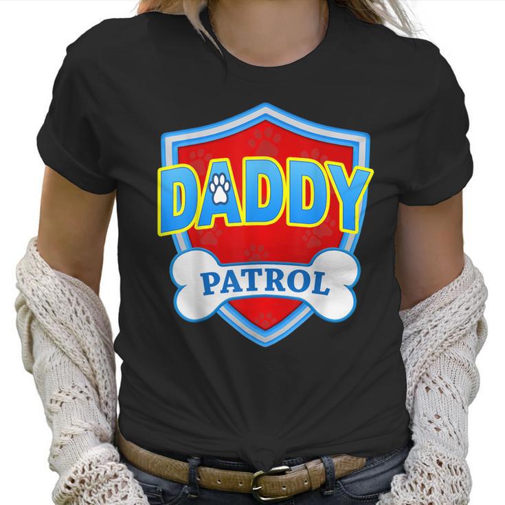 Funny Daddy Patrol - Dog Mom Dad For Men Women Gift Women T-Shirt