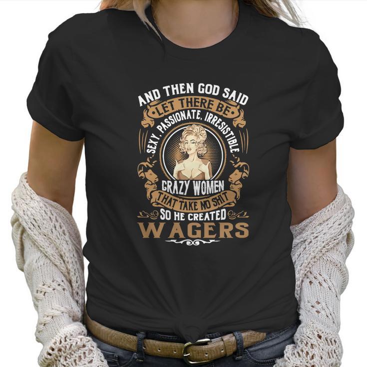 God Created Wagers Women Name Shirts Women T-Shirt