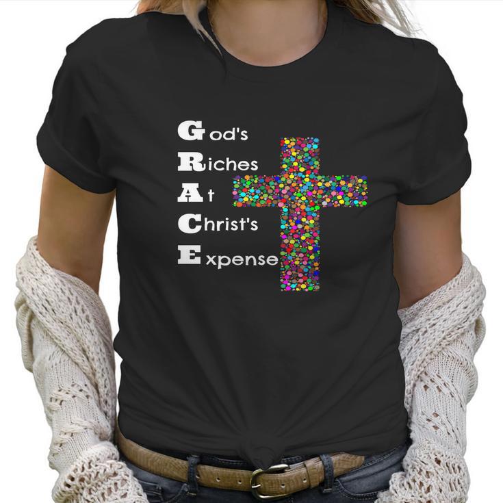 Grace Gods Riches At Christs Expense Women T-Shirt