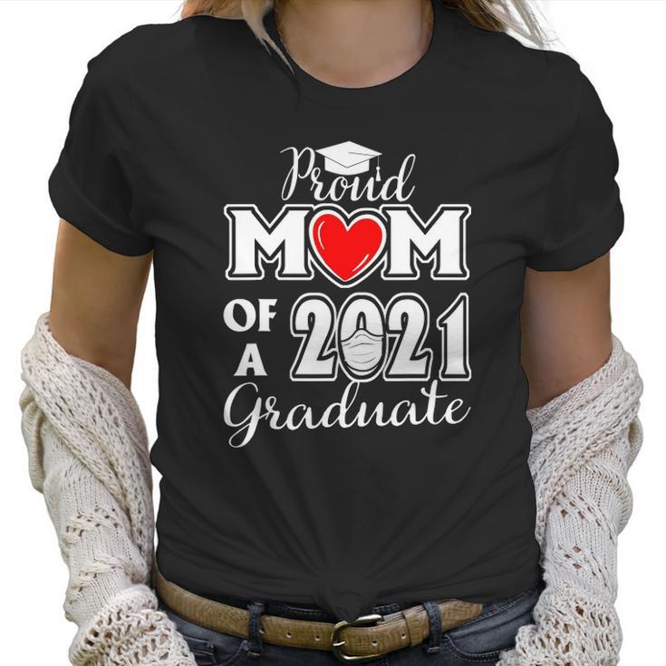 Graduation Proud Mom Of A 2021 Face Mask Graduate Senior 21 Ver2 Women T-Shirt