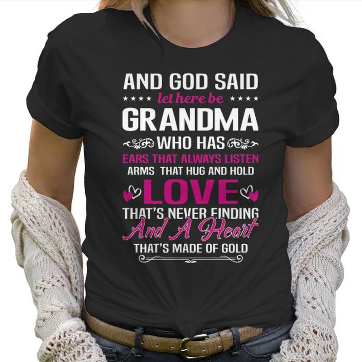 Grandma Who Has Ears That Always Listen Gift T Women T-Shirt