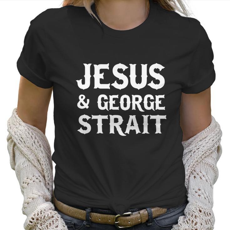 Jesus And George Strait Women T-Shirt