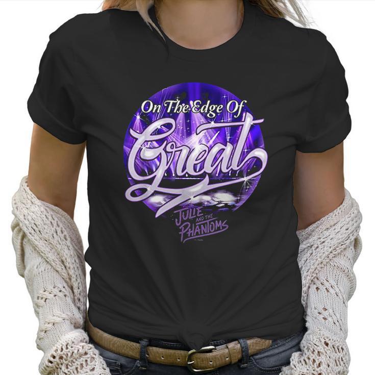 Julie And The Phantoms On The Edge Of Great Gifts For The Mom Mothers Day Women T-Shirt