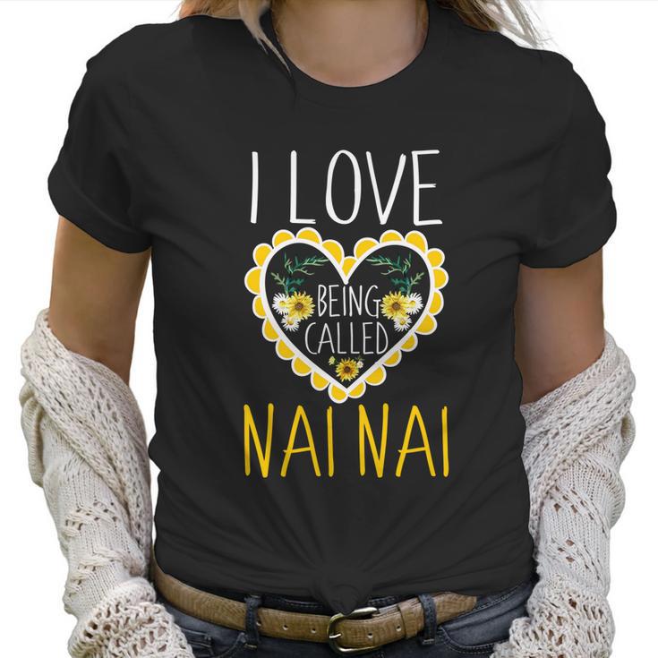 I Love Being Called Nai Nai Sunflower Heart Christmas Gift Women T-Shirt