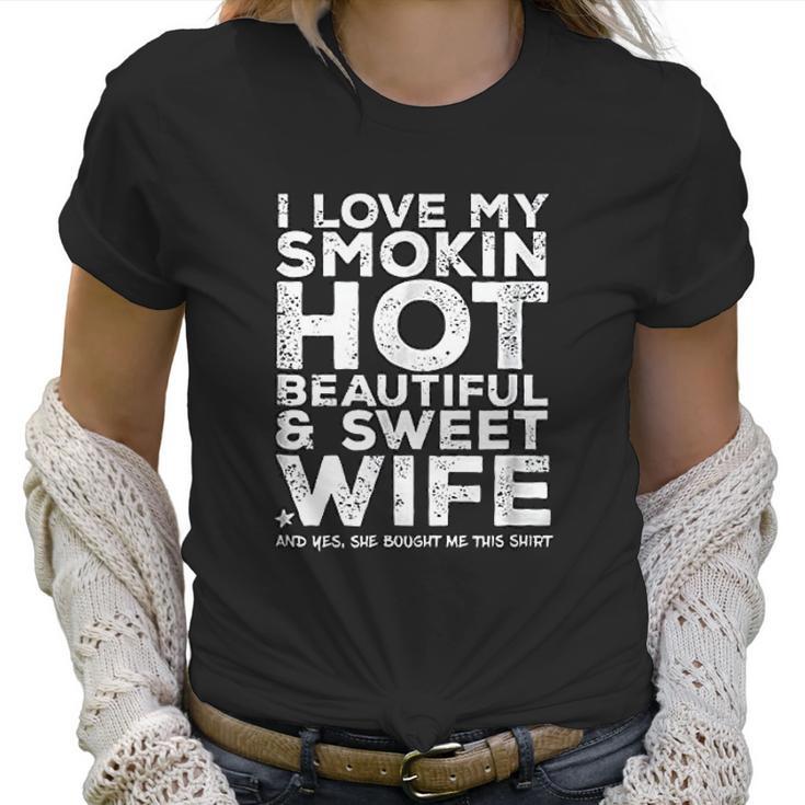 I Love My Hot Wife Funny Gift For Husband Women T-Shirt