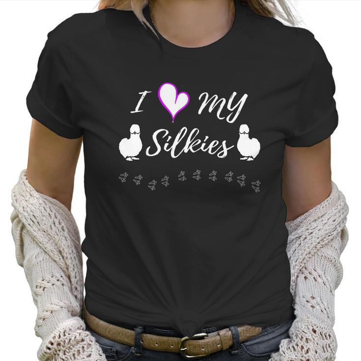 I Love My Silkies - Silkie Chickens Shirt Women T-Shirt