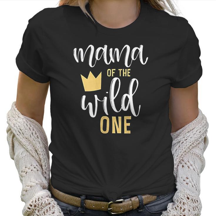 Mama Of The Wild One Women T-Shirt