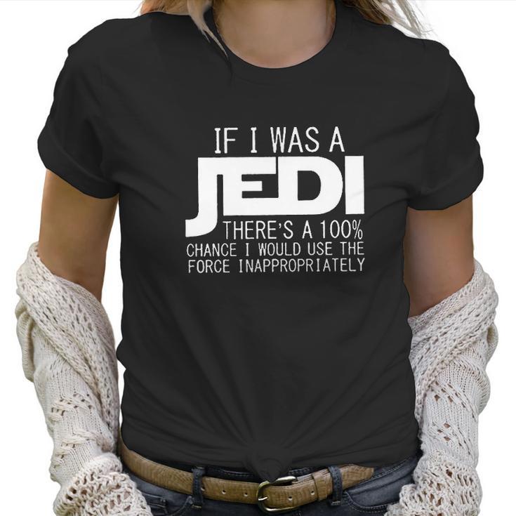 Navison Women If I Was Jedi Women T-Shirt