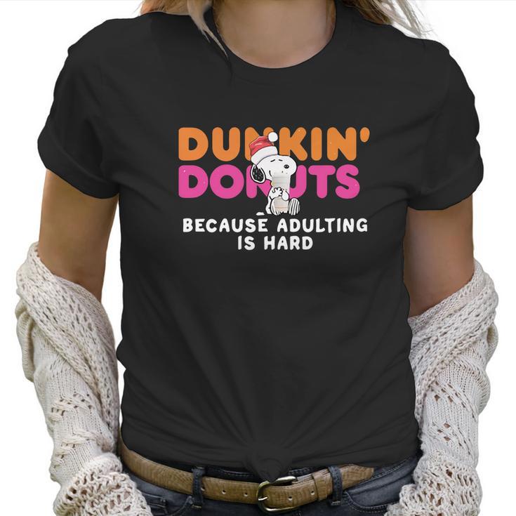 Snoopy Dunkin Donuts Coffee Because Adulting Is Hard Shirt Women T-Shirt