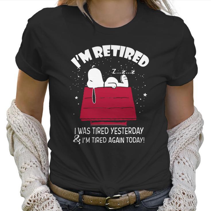 Snoopy Im Retired I Was Tired Yesterday Shirt Hoodie Tank Top Women T-Shirt