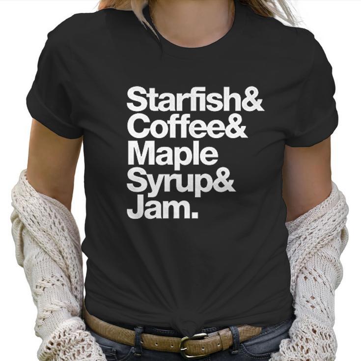 Starfish And Coffee Maple Syrup And Jam Women T-Shirt