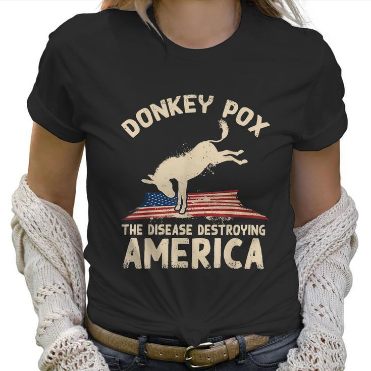 Us Flag Donkey Pox The Disease Destroying America Democratic Women T-Shirt