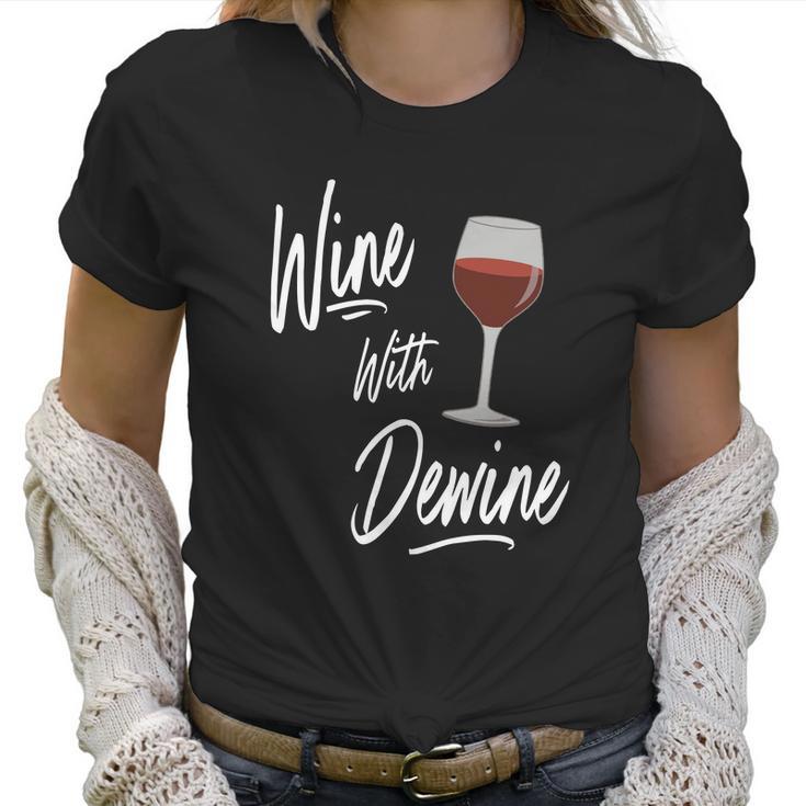 Wine With Dewine Drinking Game - Ohio Mike Dewine T-Shirt Women T-Shirt