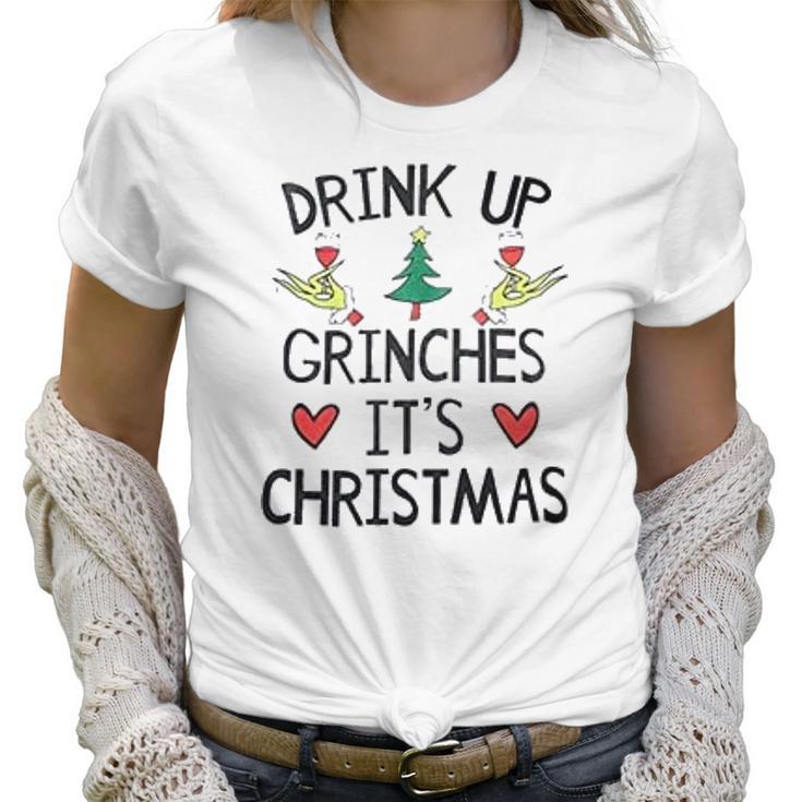 Grinch Drink Up It Is Christmas Women T-Shirt