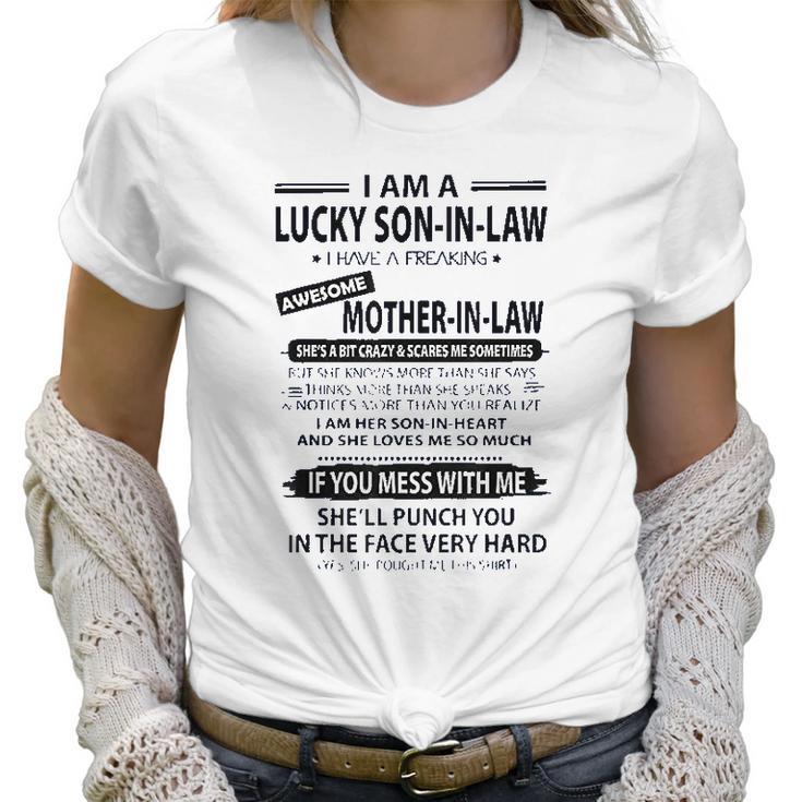 I Am A Lucky Son In Law I Have Fraking Awesome Mother In Law Women T-Shirt