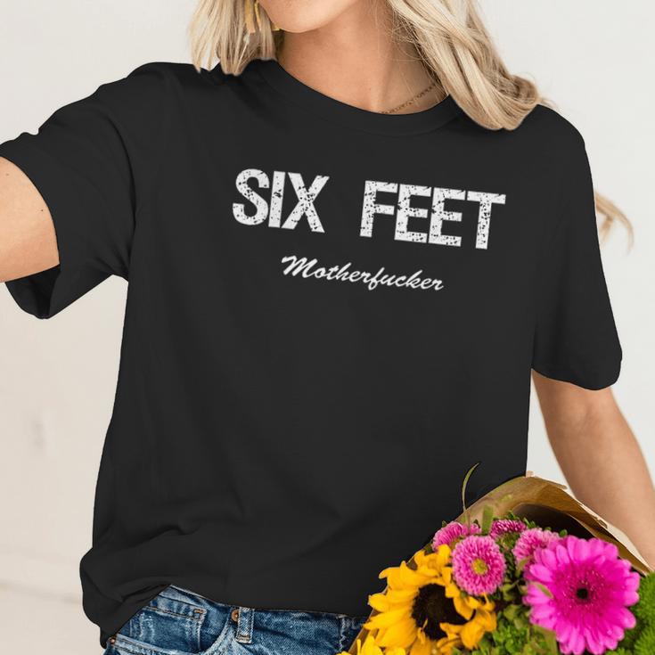 6 Feet Sarcastic Social Distancing Women T-Shirt Gifts for Her