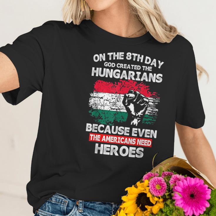 On The 8Th Day God Created Hungarians American Heroes Women T-Shirt Gifts for Her