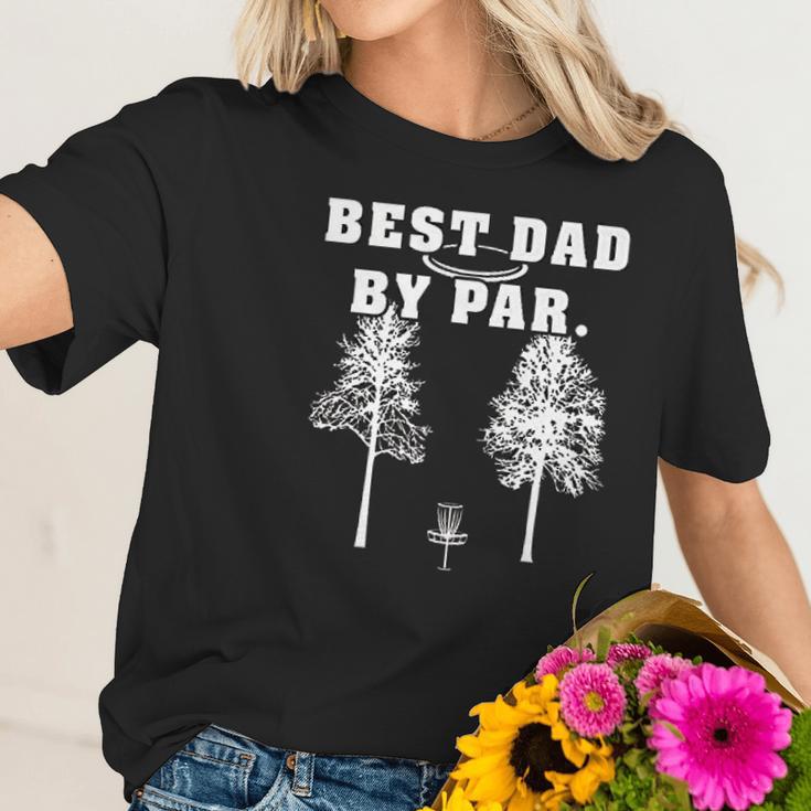 Best Dad By Par Disc Golf Dad Father Funny Frisbee Golf Women T-Shirt Gifts for Her