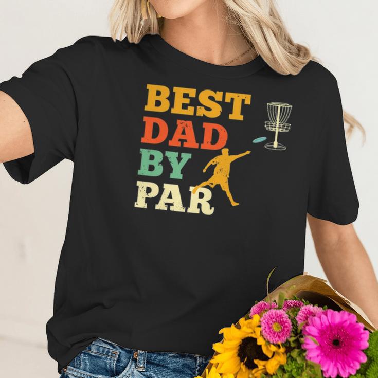 Best Dad By Par Disc Golf Lover Frisbee Golfing Father Gifts Women T-Shirt Gifts for Her