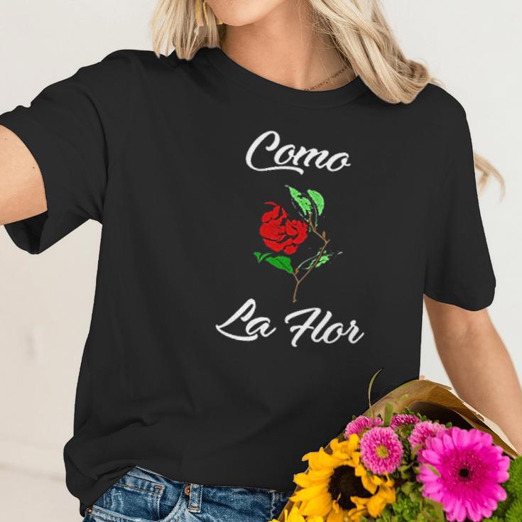 Como La Flor Like A Flower Women T-Shirt Gifts for Her