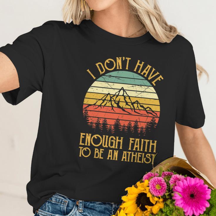 I Dont Have Enough Faith To Be An Atheist Christian Women T-Shirt Gifts for Her