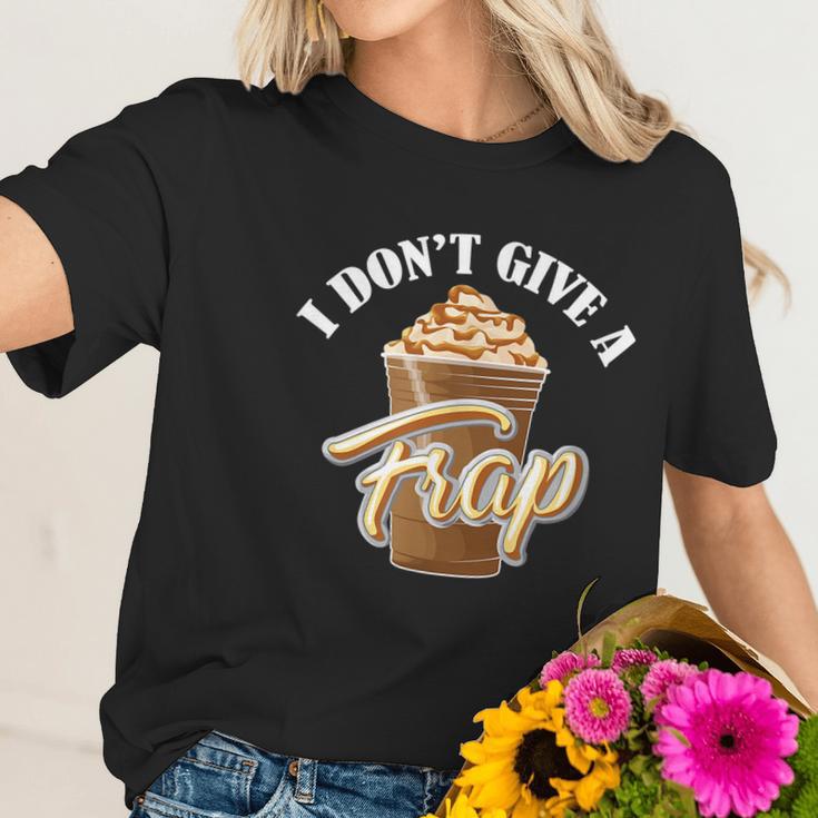 I Dont Give A Frap Funny Frappuccino Frozen Coffee Drinker Graphic Design Printed Casual Daily Basic Women T-Shirt Gifts for Her