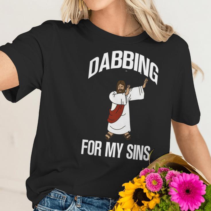 Funny Dabbing Jesus For My Sins Gift Item Women T-Shirt Gifts for Her