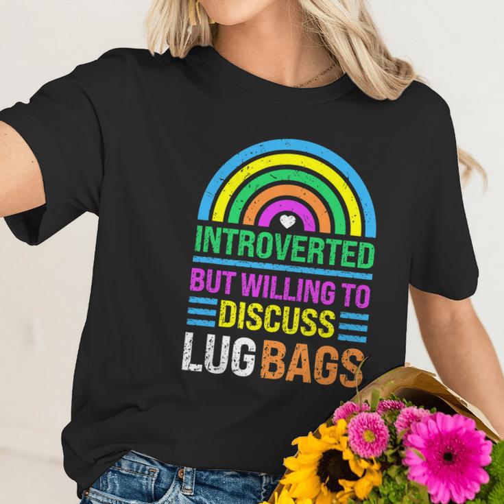 Funny Introverted But Willing To Discuss Lug Bags Rainbow Women T-Shirt Gifts for Her