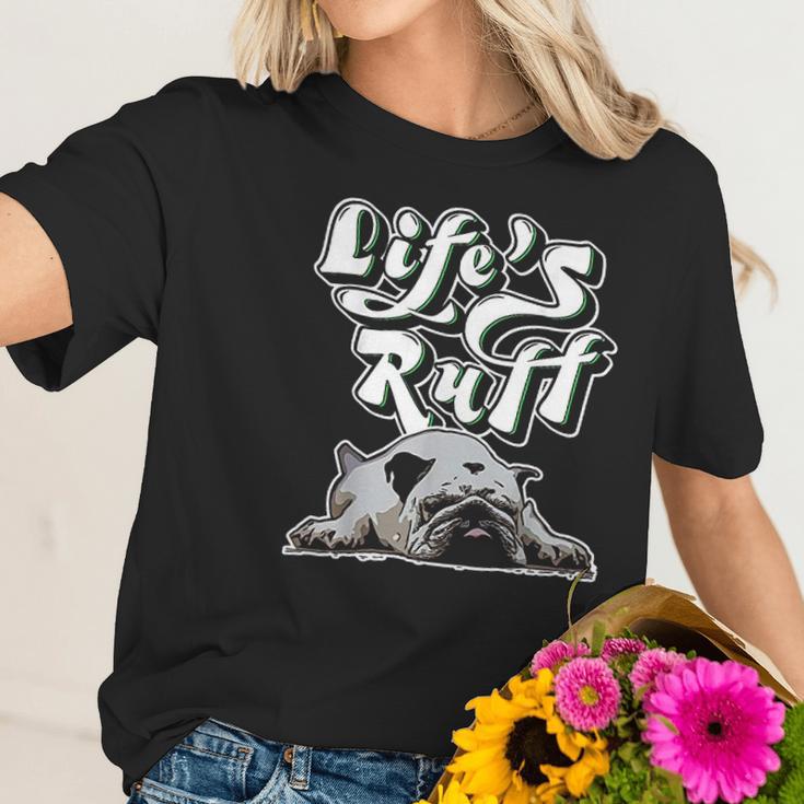 Funny Lazy English Bulldog Life Ruff Gift For Bulldog Mom Women T-Shirt Gifts for Her