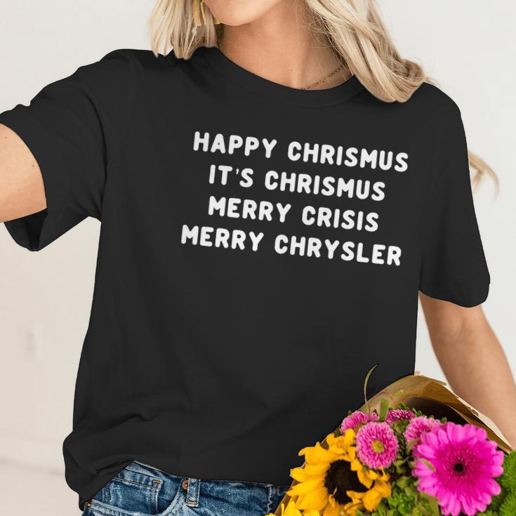 Happy Christmas Its Christmas Merry Crisis Merry Chrysler Christmas Women T-Shirt Gifts for Her