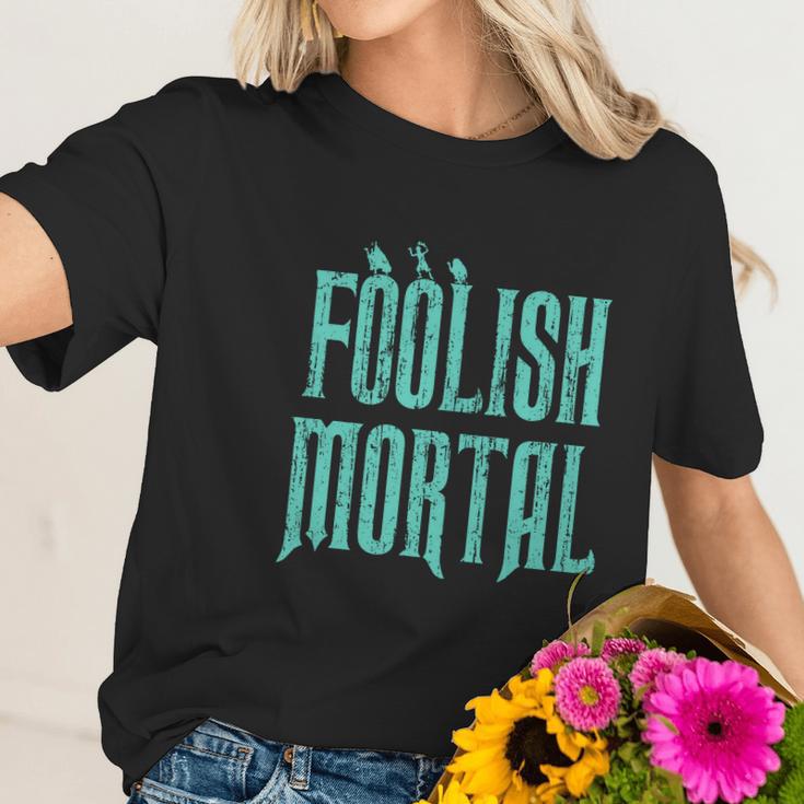 Haunted Mansion Foolish Mortal Women T-Shirt Gifts for Her