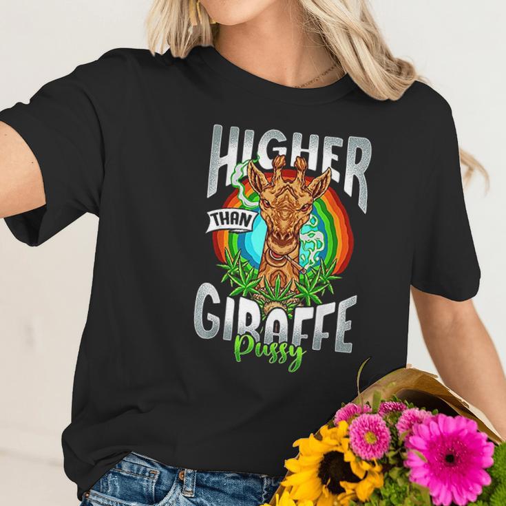 Higher Than Giraffe Pussy Funny Stoner 420 Pot Gift Women T-Shirt Gifts for Her