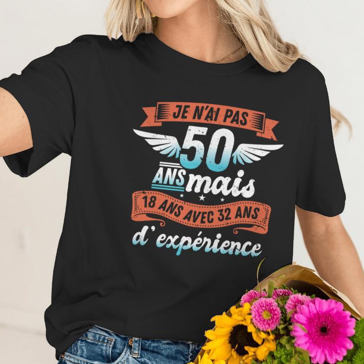 Je Nai Pas 50 Years But 18 Years With 32 Years Of Experience Gift Women T-Shirt Gifts for Her