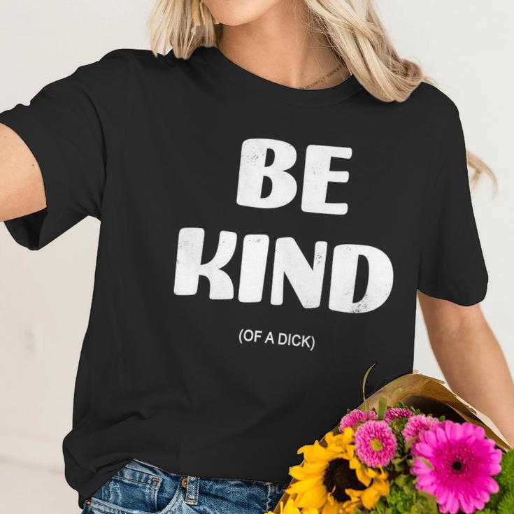 Be Kind Of A Dick Vintage Women T-Shirt Gifts for Her