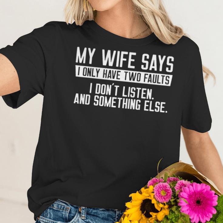 Mens My Wife Says I Dont Listen Funny Women T-Shirt Gifts for Her