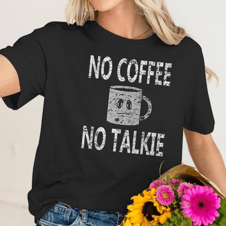 No Coffee No Talkie Funny Coffee Saying Women T-Shirt Gifts for Her